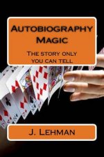 Autobiography Magic: The story only you can tell