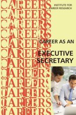 Career as an Executive Secretary: Administrative Professional