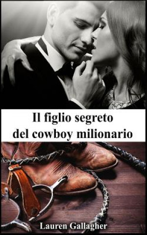 Il figlio segreto del cowboy milionario