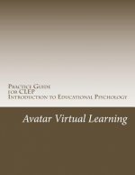 Practice Guide for CLEP Introduction to Educational Psychology