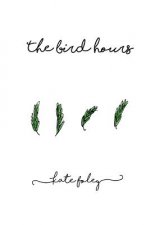 The Bird Hours