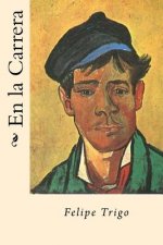 En la Carrera (Spanish Edition)