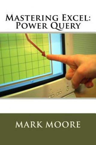 Mastering Excel: Power Query