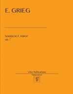 E. Grieg. Sonata in E minor, op. 7