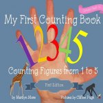 My First Counting Book: Counting Figures from 1 to 5