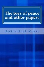The toys of peace and other papers