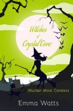 Witches of Crystal Cove: Murder Most Careless