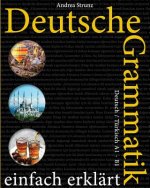 Deutsche Grammatik einfach erklärt: Deutsch / Türkisch A1 - B1