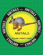 ANiTAiLS Volume Twenty-Four: Learn about the Yellow-Footed Rock Wallaby, Cottonmouth, Atlantic Spadefish, White Ibis, Dwarf Mongoose, Black-Footed