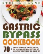 Gastric Bypass Cookbook: MAIN COURSE - 70+ Bariatric-Friendly Chicken, Beef, Fish, Pork, Seafood, Salad and Vegetarian Recipes for Life-Long Ea