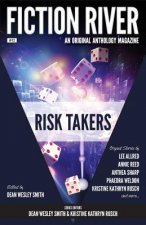 Fiction River: Risk Takers