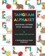 Tangram Alphabet: Building Letters With Tangrams