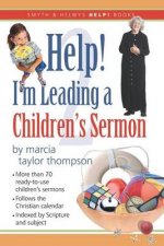 Help! I?m Leading a Children's Sermon: Volume Two: Lent to Pentecost