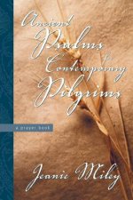 Ancient Psalms for Contemporary Pilgrims: A Prayer Book