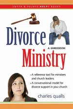 Divorce Ministry: A Guidebook