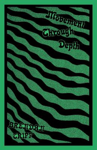 Movement Through Depth