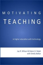 Motivating Teaching in Higher Education with Technology