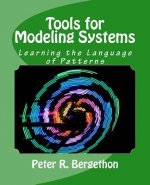 Tools for Modeling Systems: Learning the Language of Patterns