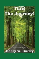 This! The Journey!