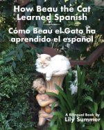 How Beau the Cat Learned Spanish / Como Beau el Gato ha aprendido el espanol