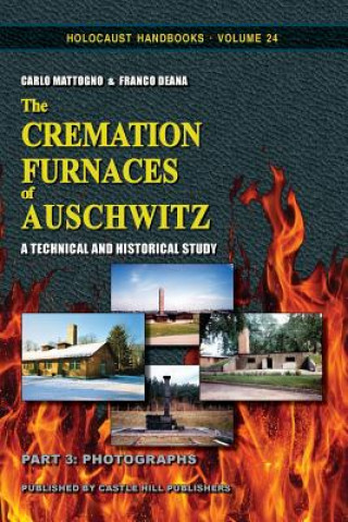 Cremation Furnaces of Auschwitz, Part 3