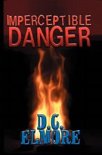 Imperceptible DANGER