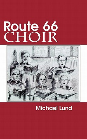 Route 66 Choir