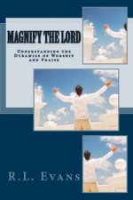 Magnify the Lord