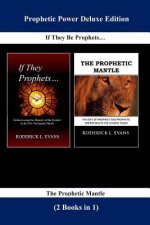 Prophetic Power Deluxe Edition (2 Books in 1)