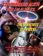 Underground Alien Bio Lab At Dulce: The Bennewitz UFO Papers