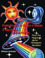 Cosmic Secrets of the Masters Of Wisdom: A Final Solution to World Problems: The Magick of the Pentagram Revealed