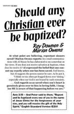 Should any Christian ever be Baptized?