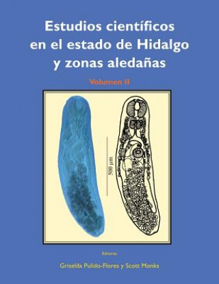 Estudios cientificos en el estado de Hidalgo y zonas aledanas, Volumen II