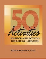 50 Reproducible Activities for Building Innovation