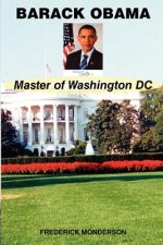 Barack Obama - Master of Washington DC