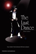 Michael Jackson: The Last Dance: How Harlem Remembered Michael Jackson