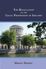 Regulation of the Legal Profession in Ireland