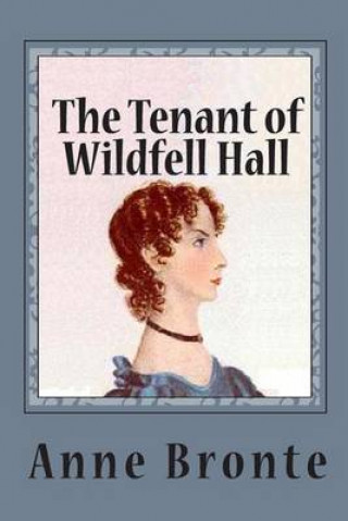 The Tenant of Wildfell Hall (Unabridged)