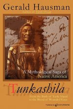 Tunkashila: Birth of Turtle Island to the Blood of Wounded Knee