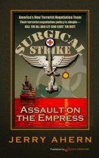Assault on the Empress: Surgical Strike