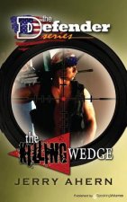 The Killing Wedge: The Defender