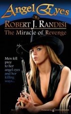 The Miracle of Revenge: Angel Eyes