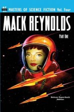 Masters of Science Fiction, Vol. Four: Mack Reynolds, Part One