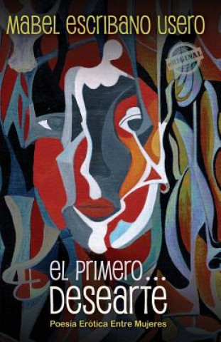 El primero... Desearte: Poesía erótica entre mujeres