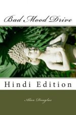 Bad Mood Drive: Hindi Edition
