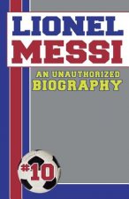 Lionel Messi: Unauthorized Biographies