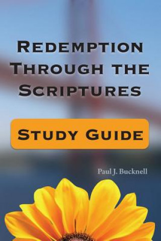 Redemption Through the Scriptures: Study Guide