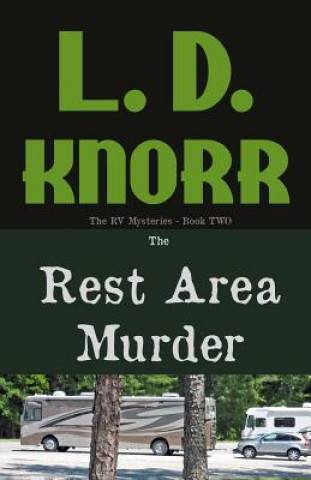 The Rest Area Murder: The RV Mysteries Book Two