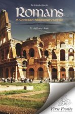 An Introduction to Romans: A Christian Missionary Letter