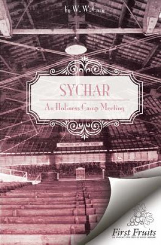 Sychar, An Holiness Camp Meeting